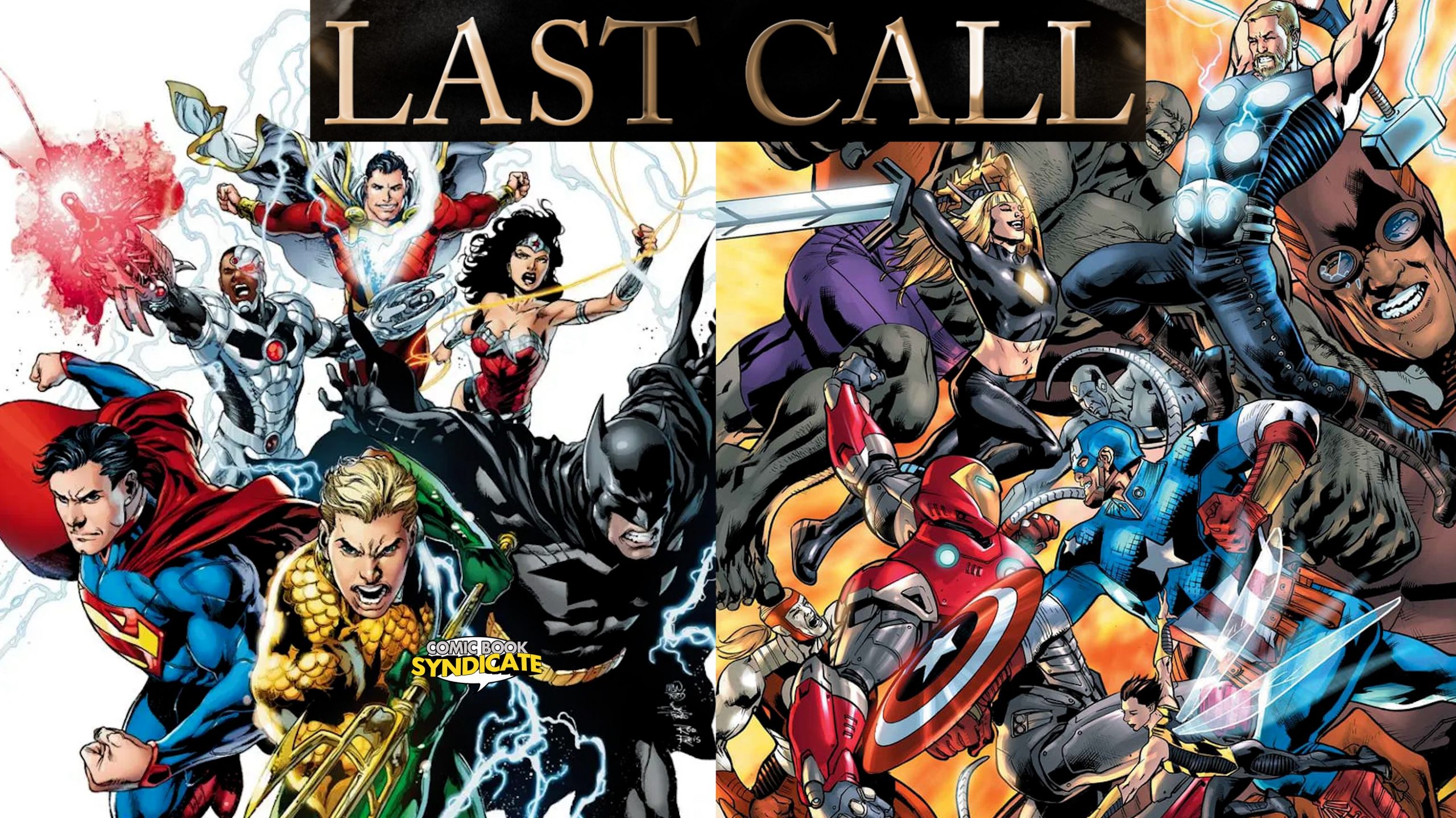 Shared Superhero Universes + more Steel | LAST CALL